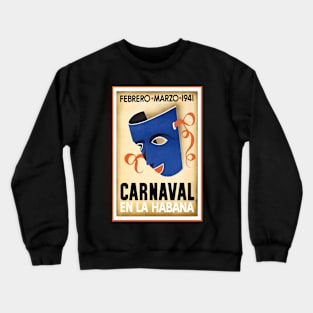 Carnaval, En la Habana, Poster Crewneck Sweatshirt